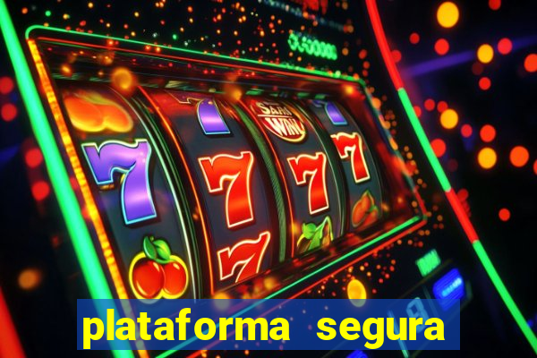 plataforma segura de jogos para ganhar dinheiro